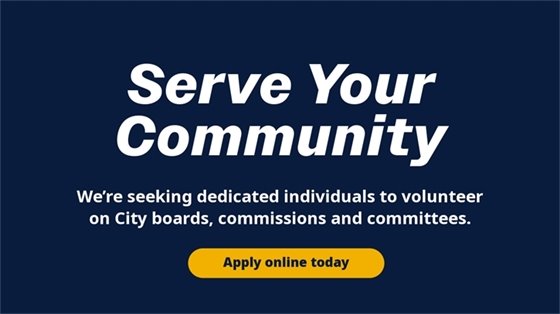 Serve your community: we’re seeking dedicated individuals to volunteer on City boards, commissions and committees.
